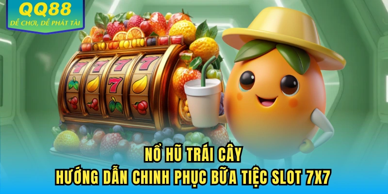 Nổ hũ trái cây QQ88